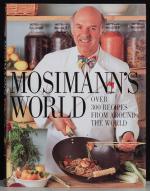 Mosimann's world: over 300 recipes from around the world