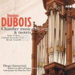 Dubois: Kammermusik mit Orgel + Motetten (SACD)