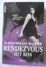 Savannah Russe: Rendezvous mit Biss Savannah Russe: Rendezvous mit Biss