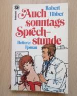 Robert Tibber: Auch sonntags Sprechstund