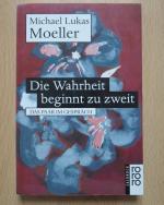 Moeller, Michael Lukas: Die Wahrheit beg Moeller, Michael Lukas: Die Wahrheit beg