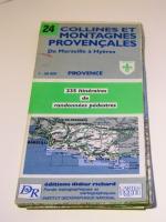 Collines et Montagnes Provencales: De Marseille à Hyères, 1 : 50 000 (Vol. 24): 235 Itinéraires de randonnées pédestres (= Provence. Von Marseilles nach Hyères)