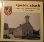 Queidersbach - Unser Dorf und seine Menschen in alten Zeiten