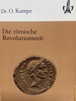 Die Römische Revolutionszeit (Quellen und Arbeitshefte zur Geschichte und Politik