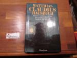 Matthias-Claudius-Hausbuch : Heiteres u. Besinnliches in Gedichten, Fabeln, Liedern u. Rätseln. Matthias Claudius. Mit über 390 Ill. u. Vignetten von E. Bouchardon ... [Hrsg. u. mit e. Anh. vers. von Marianne Bernhard]