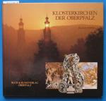 Klaus Wirth: Klosterkirchen der Oberpfal Klaus Wirth: Klosterkirchen der Oberpfal