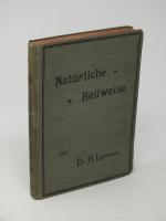 Die wichtigsten Kapitel der natürlichen (physikalisch-diätischen) Heilweise