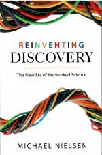 Reinventing Discovery: The New Era of Networked Science