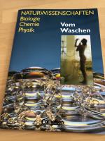 Naturwissenschaften Biologie - Chemie - Physik - Westliche Bundesländer / Vom Waschen - Schülerbuch