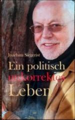 Joachim Siegerist: Ein politisch unkorre Joachim Siegerist: Ein politisch unkorre