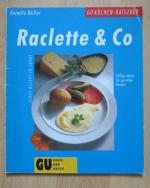 Annette Wolter: Raclette & Co