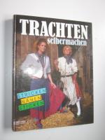 Trachten selbermachen Stricken nähen sticken