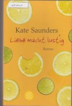 Kate Saunders: Liebe macht lustig Kate Saunders: Liebe macht lustig