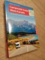 Campmobil Guide West-Kanada - Die schönsten Touren durch Alberta & British Columbia