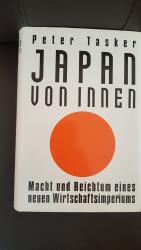 Japan von innen - Macht und Reichtum eines neuen Wirtschaftsimperiums