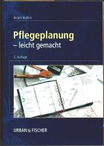 Pflegeplanung leicht gemacht. Birgitt Budnik. Zeichn. von Gregor Bruhn.