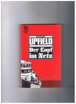 Upfield, Arthur W.: Der Kopf im Netz - B Upfield, Arthur W.: Der Kopf im Netz - B