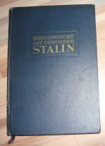 Begegnungen mit Genossen Stalin