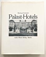 Palast-Hotels / Architektur und Anspruch eines Bautyps 1870-1920