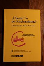 "Chemie" in der Kindernahrung? Gefahrenquellen - Klinik - Prävention