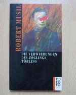 Robert Musil: Die Verwirrungen des Zögli Robert Musil: Die Verwirrungen des Zögli