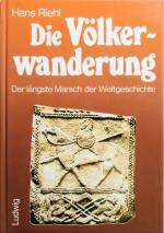 Die Völkerwanderung: Der längste Marsch der Weltgeschichte