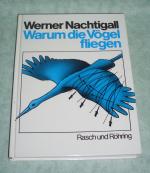Werner Nachtigall: Vogelflug und Vogelzu