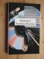 Medienland Nordrhein-Westfalen Schriften des Landtags NRW - Band 7.