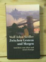 Siedler, Wolf Jobst: "Zwischen Gestern u Siedler, Wolf Jobst: "Zwischen Gestern u