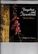 Fingerhut und Hexenkraut - Wort der Blumen