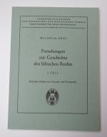 Forschungen zur Geschichte des lübischen Rechts. I. Teil: Dreizehn Stücke zum Prozeß- und Privatrecht
