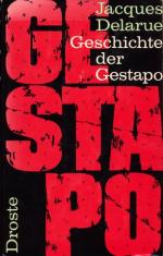 Jacques Delarue: Geschichte der Gestapo,