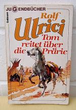 TOM REITET ÜBER DIE PRÄRIE (Prairie)