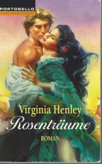 Virginia Henley: Rosenträume Virginia Henley: Rosenträume