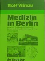Rolf Winau: Medizin in Berlin