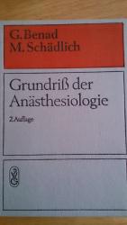 G. Benad: Grundriß der Anästhesiologie