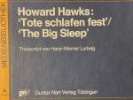 Howard Hawks: Tote schlafen fest /The big sleep. Shooting Transcript (deutsch)