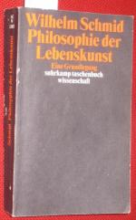 Wilhelm Schmid: Philosophie der Lebensku Wilhelm Schmid: Philosophie der Lebensku
