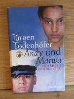 Jürgen Todenhöfer: "Andy und Marwa" Zwei Jürgen Todenhöfer: "Andy und Marwa" Zwei