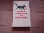 Christian Morgenstern: Alle Galgenlieder