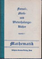 Formel-, Merk- und Wiederholungsbücher Band1 Mathematik