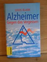 Luis Blank: "Alzheimer - Gegen das Verge Luis Blank: "Alzheimer - Gegen das Verge