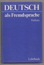 Deutsch als Fremdsprache Vorkurs : Lehrb