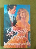 Georgette Heyer: Die bezaubernde Arabell