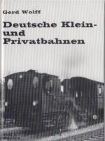 Deutsche Klein und Privatbahnen, Teil 6: Bayern. / Gerd Wolff; Kleinbahn-Bücher