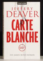 Carte Blanche: ein James-Bond-Roman [007]