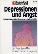 Depressionen und Angst – Behandlung-Medikamente-Selbsthilfe, Band 8, Gesundheit in Wort und Bild