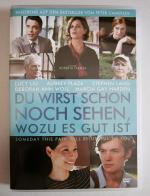 Du wirst schon noch sehen, wozu es gut ist