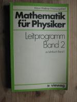 Mathematik für Physiker; Teil: Leitprogramm. Bd. 2. zu Lehrbuch Bd. 1