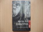 Murray Bail: Eukalyptus Murray Bail: Eukalyptus